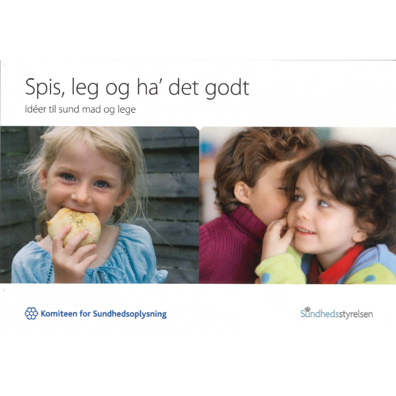 Spis, leg og ha' det godt