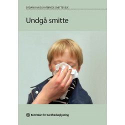 Undgå smitte  - sådan afbrydes smitteveje