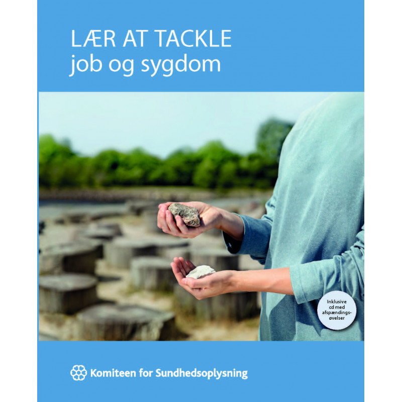 LÆR AT TACKLE - job og sygdom (bog inkl. afspændings-cd)