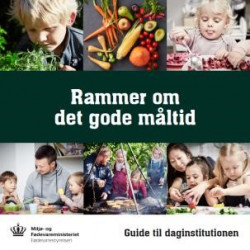 Guide til daginstitutionen ”Rammer om det gode måltid”