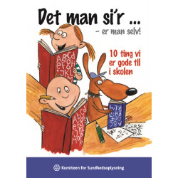 Det man si'r - er man selv!