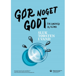 Plakat - Sluk tørsten i...